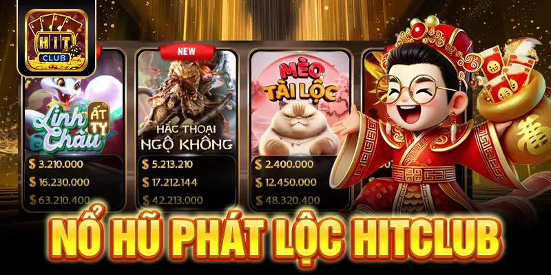 Nổ Hũ Phát Lộc HITCLUB - Trò Chơi Slot Đẳng Cấp Nhất 2025 1 Nổ Hũ Phát Lộc HITCLUB - Trò Chơi Slot Đẳng Cấp Nhất 2025